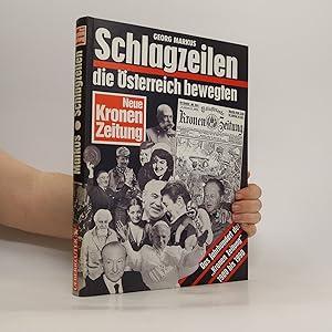 Bild des Verkufers fr Schlagzeilen, die O?sterreich bewegten : Das Jahrhundert der "Kronen Zeitung" 1900-1990 zum Verkauf von Bookbot