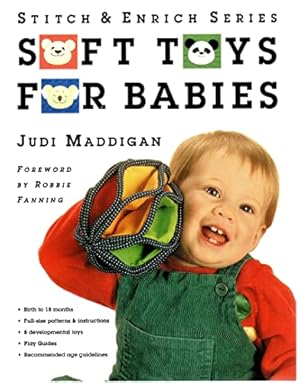 Seller image for Soft Toys for Babies: Birth to 18 Months (Stitch & Enrich S.) for sale by WeBuyBooks