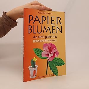 Bild des Verkufers fr Papierblumen die nicht jeder hat zum Verkauf von Bookbot