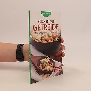 Bild des Verkufers fr Kochen mit Getreide zum Verkauf von Bookbot