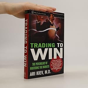 Bild des Verkufers fr Trading to win : the psychology of mastering the markets zum Verkauf von Bookbot