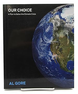 Our Choice: A Plan to Solve the Climate Crisis