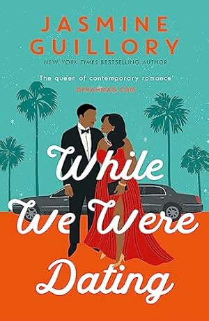 Seller image for While We Were Dating: The sparkling fake-date rom-com from the   queen of contemporary romance' (Oprah Mag) for sale by WeBuyBooks