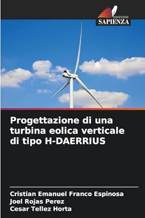 Imagen del vendedor de Progettazione di una turbina eolica verticale di tipo H-DAERRIUS a la venta por moluna