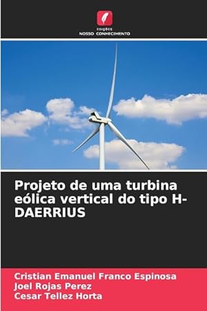 Imagen del vendedor de Projeto de uma turbina elica vertical do tipo H-DAERRIUS a la venta por moluna