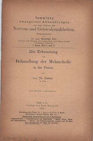 Imagen del vendedor de Die Erkennung und Behandlung der Melancholie in der Praxis, von Prof. Th. Ziehen, . a la venta por PRISCA