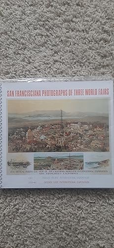 Seller image for San Francisciana Photographs of Three World Fairs for sale by Darby Jones