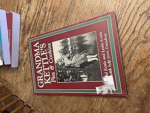 Seller image for Grandma Kettle's Pies and Cookies for sale by Heroes Bookshop