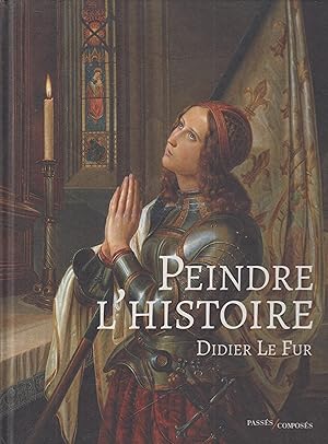 Seller image for Peindre l'Histoire for sale by PRISCA