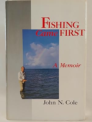 Seller image for Fishing Came First: A Memoir for sale by H.S. Bailey