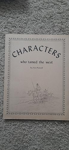 Bild des Verkufers fr Characters Who Tamed the West zum Verkauf von Darby Jones