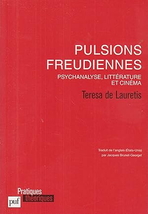 Imagen del vendedor de Pulsions freudiennes : psychanalyse, littrature et cinma a la venta por PRISCA