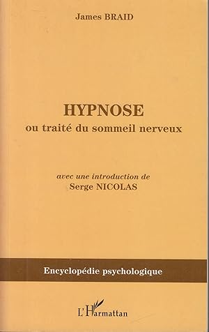 Image du vendeur pour Hypnose, ou, Trait du sommeil nerveux, considr dans ses relations avec le magntisme animal (1843) mis en vente par PRISCA