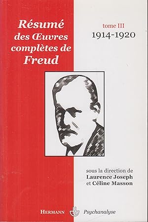 Bild des Verkufers fr uvres compltes de Freud : Tome 3. 1914 1920, Rsum analytique. zum Verkauf von PRISCA