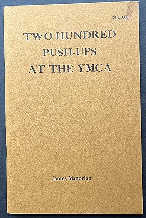 Imagen del vendedor de TWO HUNDRED PUSH-UPS AT THE YMCA a la venta por Kirpan Press