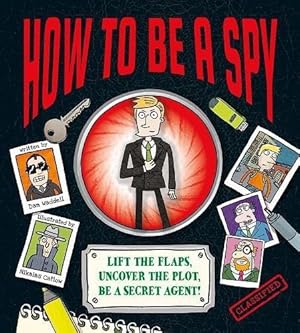 Imagen del vendedor de How To Be a Spy a la venta por WeBuyBooks