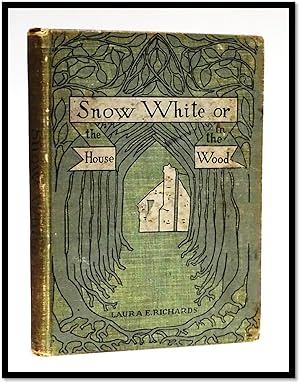 Snow-White; or, The House In The Woods