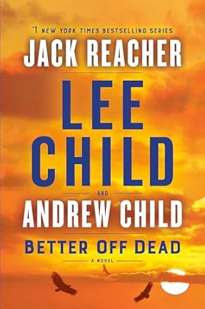 Better Off Dead: A Jack Reacher Novel: 26