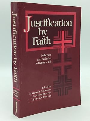 Imagen del vendedor de JUSTIFICATION BY FAITH: Lutherans and Catholics in Dialogue VII a la venta por Kubik Fine Books Ltd., ABAA