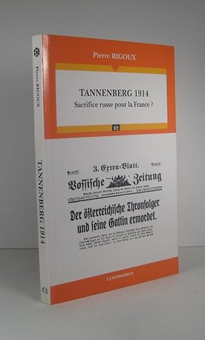 Tannenberg 1914. Sacrifice russe pour la France