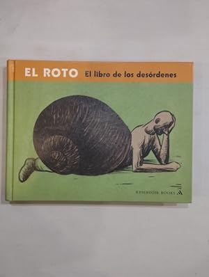 Bild des Verkufers fr El Roto. El libro de los desrdenes zum Verkauf von Saturnlia Llibreria