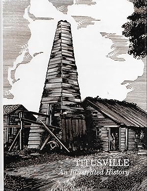 Immagine del venditore per Titusville: An Illustrated History [SIGNED] venduto da BASEMENT BOOKS
