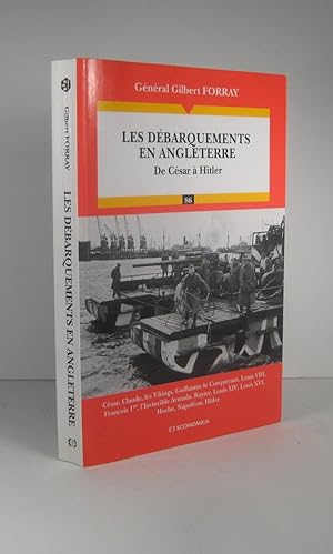 Bild des Verkufers fr Les dbarquements en Angleterre. De Csar  Hitler zum Verkauf von Librairie Bonheur d'occasion (LILA / ILAB)