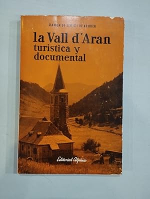 Seller image for La Vall d'Aran turstica y documental for sale by Saturnlia Llibreria