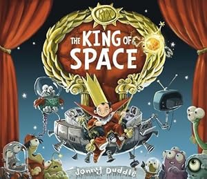 Imagen del vendedor de The King of Space (Jonny Duddle) a la venta por WeBuyBooks