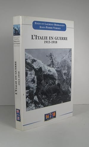 Bild des Verkufers fr L'Italie en guerre 1915-1918 zum Verkauf von Librairie Bonheur d'occasion (LILA / ILAB)