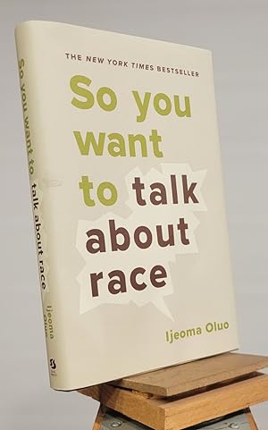 Seller image for So You Want to Talk About Race for sale by Henniker Book Farm and Gifts