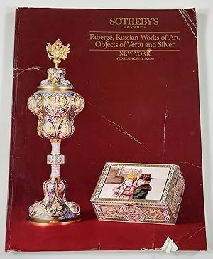 Sotheby's: Faberge, Russian Works of Art, Objects of Vertu and Silver. New York: June 14, 1989