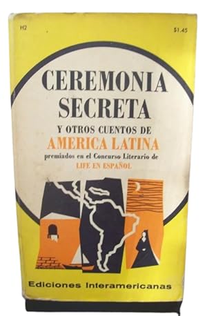 Ceremonia Secreta Y Otros Cuentos De América Latina