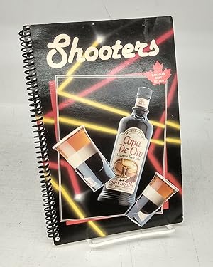 Immagine del venditore per Shooters: The Champagne Of A New Generation: How To Prepare Popular Liqueurs And Provocative Shooters venduto da Attic Books (ABAC, ILAB)