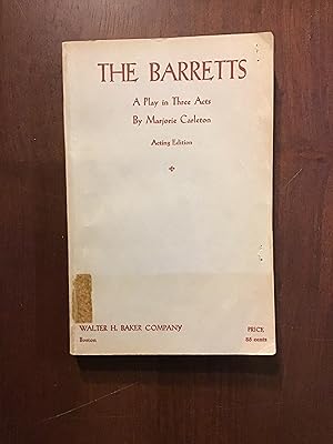 Immagine del venditore per THE BARRETTS A PLAY IN THREE ACTS venduto da Shadetree Rare Books