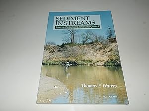 Seller image for Sediment in Streams: Sources, Biological Effects, and Control (American Fisheries Society monograph) for sale by Paradise Found Books