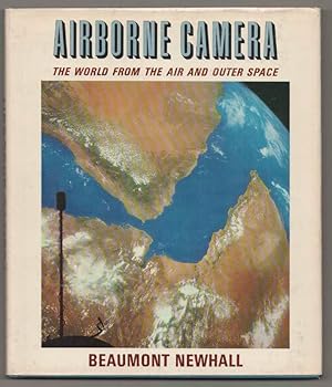 Bild des Verkufers fr Airborne Camera: TheWorld From the Air and Outer Space zum Verkauf von Jeff Hirsch Books, ABAA