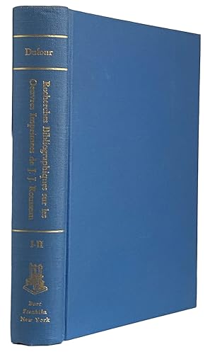 Image du vendeur pour Recherches Bibliographiques sur les Oeuvres Imprimees de J.-J. Rousseau. [2 Volumes in 1] mis en vente par J. Patrick McGahern Books Inc. (ABAC)