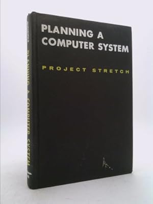 Bild des Verkufers fr Planning a Computer System: Project Stretch zum Verkauf von ThriftBooksVintage