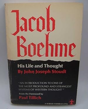 Image du vendeur pour Jacob Boehme: His Life and Thought mis en vente par Easy Chair Books