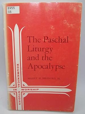 Seller image for The Paschal Liturgy and the Apocalypse (Ecumenical Studies in Worship) for sale by Easy Chair Books