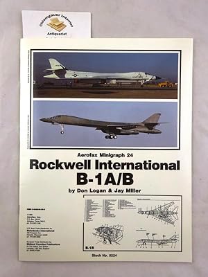 Seller image for Rockwell International B-1A/B (Aerofax Minigraph 24) ISBN 10: 0942548329ISBN 13: 9780942548327 for sale by Chiemgauer Internet Antiquariat GbR
