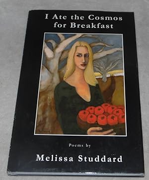Seller image for I Ate the Cosmos for Breakfast for sale by Pheonix Books and Collectibles