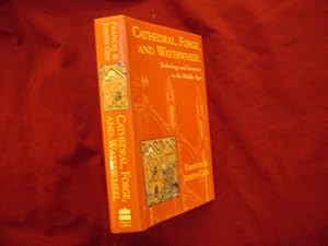 Immagine del venditore per Cathedral, Forge, and Waterwheel. Technology and Invention in the Middle Ages. venduto da BookMine