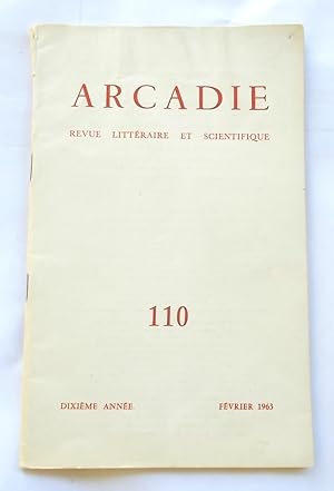 Arcadie (No. 110, Fevrier February 1963): Revue Litteraire et Scientifique [later adding Mouvemen...