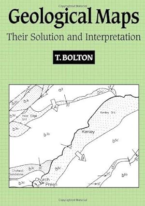 Imagen del vendedor de Geological Maps: Their Solution and Interpretation a la venta por WeBuyBooks