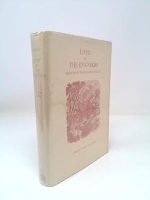 Imagen del vendedor de Lives of the Engineers: Selections from Samuel Smiles a la venta por ThriftBooksVintage