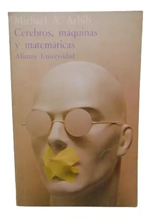 Imagen del vendedor de Cerebros, maquinas y matematicas/ Minds, Machines and Mathematics (Spanish Edition) a la venta por Librera Aves Del Paraso