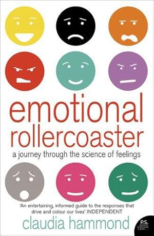 Seller image for Emotional Rollercoaster: A Journey Through the Science of Feelings for sale by WeBuyBooks