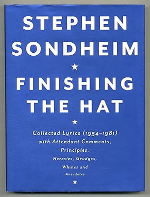 Seller image for Finishing the Hat: Collected Lyrics (1954-1981) with Attendant Comments, Principles, Heresies, Grudges, Whines and Anecdotes for sale by Between the Covers-Rare Books, Inc. ABAA